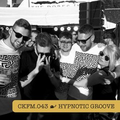 CKFM.043 - Hypnotic Groove