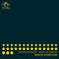 PREMIERE : Christian Bonori - State Of Mind (Citizen Kain Remix)[Yoshitoshi Recordings]