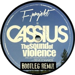 Cassius - The Sound Of Violence (F-Projekt Bootleg Remix)[FREE DOWNLOAD]