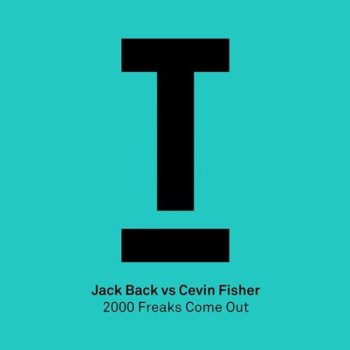 Jack Back vs Cevin Fisher – ‘2000 Freaks Come Out’ – BBC Radio 1, Danny Howard – Coming soon!