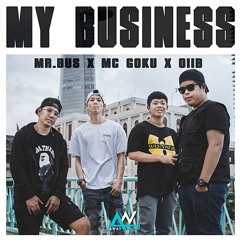 My Business - Mr.bus Ft. Mc Goku x Ollb (original mix)