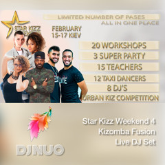 2019-02-17 Star Kizz Weekend 4 - DJ NUO Kizomba Fusion Live Set