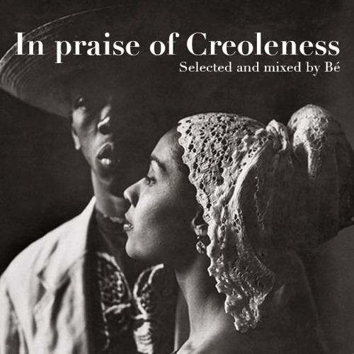 In Praise Of Creoleness Vol. 1