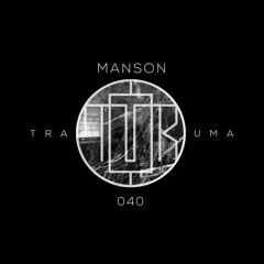 TRM PODCAST 040 | Manson X