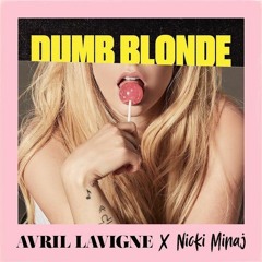 Dumb Blonde Mashup - Avril, Gwen, Britney, Nicki, Panic, Fifth Harmony, Iggy