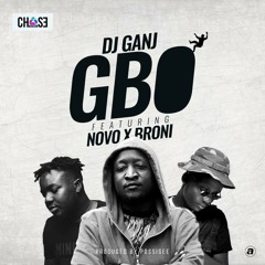 DJ Ganj -GBO Ft Novo & Broni.mp3
