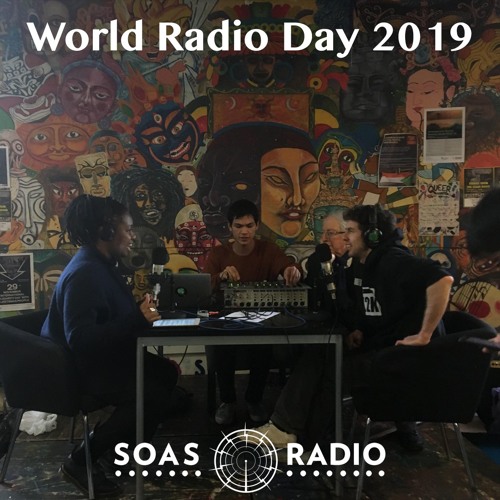 World Radio Day 2019 By Soas Radio On Soundcloud Hear The