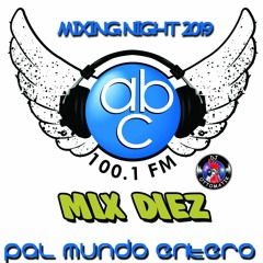 MIXING NIGHT MIX 10 - 100.1 FM ABC