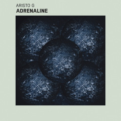 Aristo G - Adrenaline
