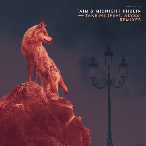 Taim & Midnight Phulin - Take Me (feat. Alyss) [Zero Remix]