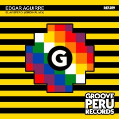 Edgar Aguirre - El Avispero! (Original Mix)***DOWNLOAD***