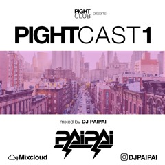 PIGHTCAST1 mixed by DJ PAIPAI
