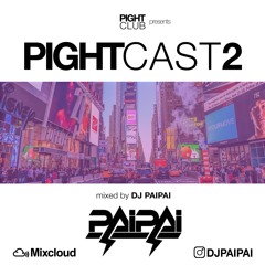 PIGHTCAST2 mixed by DJ PAIPAI