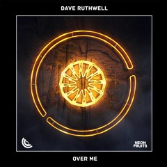 Dave Ruthwell - Over Me