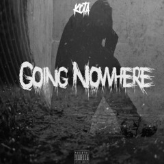 Going Nowhere