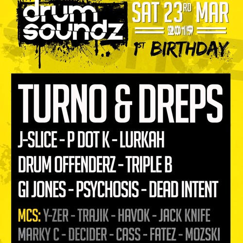 DRUM SOUNDZ PROMO MIX 23.3.2019 @ THE SOURCE BAR, MAIDSTONE - TURNO / DREPS / J-SLICE + MORE