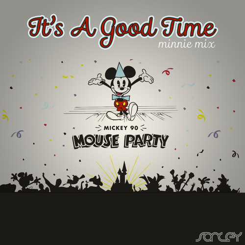 It's A Good Time (Minnie Mix)