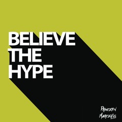 Believe The Hype