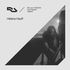 RA Live - 2018.08.12 - Helena Hauff, Flow Festival, Helsinki