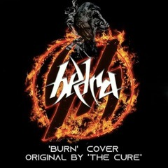 HEDRA 'BURN' Cover original by 'The Cure'