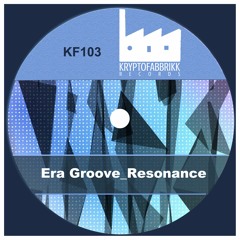 KF103_Era Groove_Resonance_OUT 16_03_2019