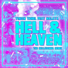 Yinon Yahel Ft Nalaya - Hell & Heaven - The BELLADONNA Remix