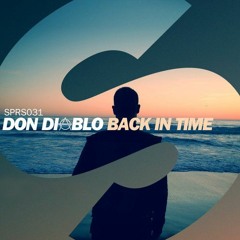 Don Diablo - Back In Time (Mr.Cheez Refresh)