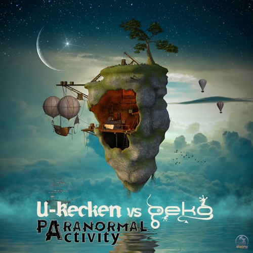 U-Recken Vs Geko - Paranormal Activity *OUT NOW 13/3/2019*//DACRU REC.