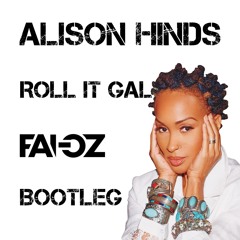 Alison Hinds - Roll it gal (Fai-Oz Bootleg)