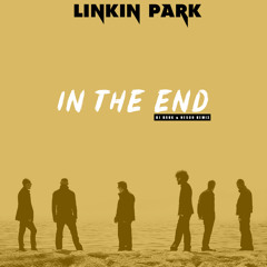 Linkin Park - In The End (Dj Dark & Nesco Remix)