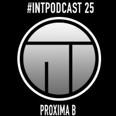 Proxima B #INTPodcast 25