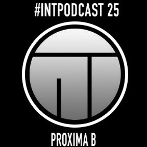 Proxima B #INTPodcast 25