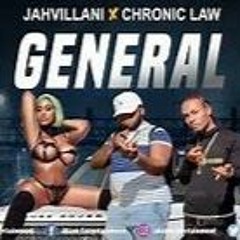 Jahvillani & Chronic Law General Official Audio