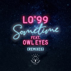 Lo99 - Sometime (Sacha Robotti Remix)