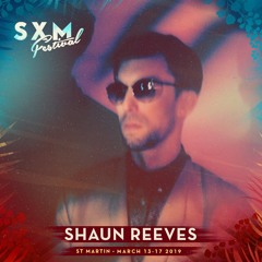 Shaun Reeves SXM Festival Mix [2019]