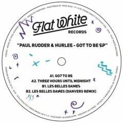 Premiere: Paul Rudder & Hurlee 'Got To Be'
