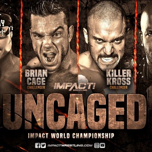TNI | IMPACT Wrestling 2.15.19 Review: UNCAGED, BSB Invasion, and Kyle’s Dead!?