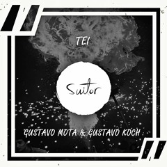 Gustavo Mota & Gustavo Koch - TEI [ FREE DOWNLOAD ]