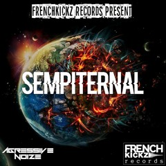 Agressive Noize - Sempiternal