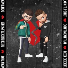 Dont Mean That feat. P Cheif