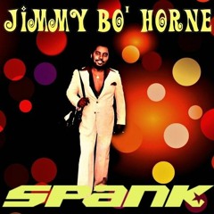 Jimmy Bo Horne - Spank V.Remix