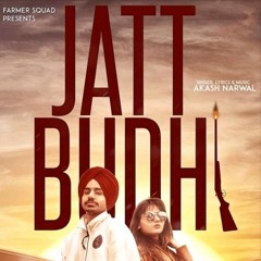 Jatt budhi- akash narwal (simr.riar)