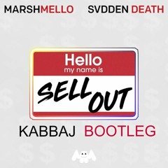 Marshmello x SVDDEN DEATH - Sell Out (BOOTLEG)