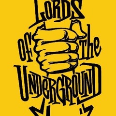 Lords of The Underground Promo Mix ( by Dj Chillmatic)