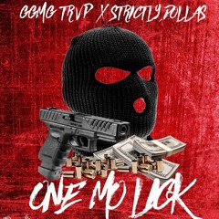 ONE MO LICK - GGMG TRVP X STRICTLY DOLLAS