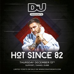 Dj Mag Presents Hot SInce 82 & Daniel Dubb (Part 1 )