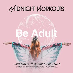 Midnight Workouts - Loverman (Alex Daniell Instrumental)