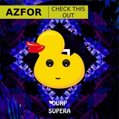 DURP129 Azfor - Check This OUT