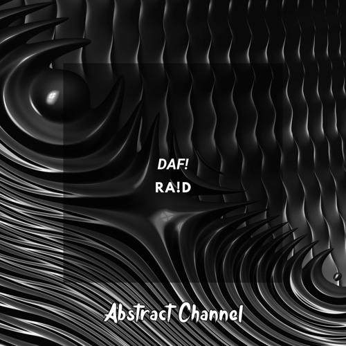 DAF! - Ra!D (Extended)