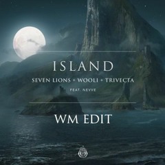Seven Lions, Wooli, & Trivecta - Island (Feat. Nevve) [MIZZIO Edit]